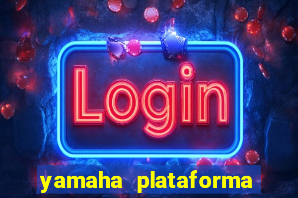 yamaha plataforma de jogos